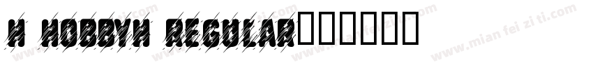 H HOBBYH Regular字体转换